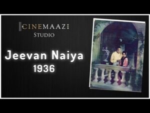 1st lead role of Ashok Kumar, film Jeevan Naiya