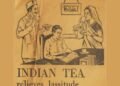 The Cup that was Sold to Us before We Loved it Vintage Indian Tea Market Expansion Board posters teaching Indians the English way to drink tea